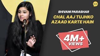 Chal Aaj Tujhko Azaad Karte hai | Shivani Parashar | The Social House Poetry | Whatashort