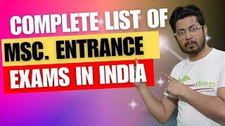 List of Msc entrance exams in India | Msc. entrance preparation in zoology, botany, biotechnology