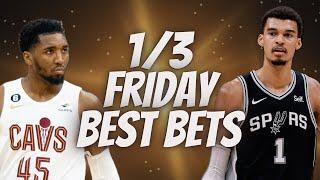 Best NBA Bets, Player Prop Picks, Parlays, Predictions FREE Friday Today January 3rd 1/3