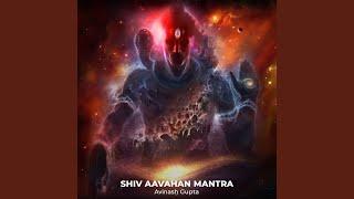 Shiv Aavahan Mantra