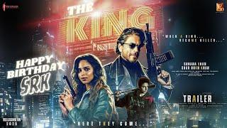 The King - Trailer | Shah Rukh Khan | Suhana Khan | Aaryan Khan | Deepika, Aishwarya I In Cinemas 25