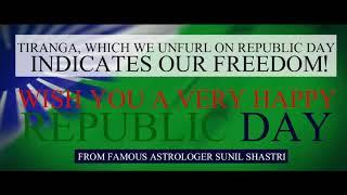 Happy Republic Day (गणतंत्र दिवस) from Famous Astrologer Sunil Shastri