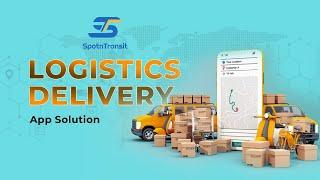 SpotnTransit Logistics Delivery Management Software Solution