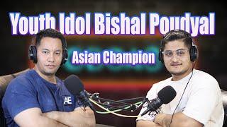 || Bishal Poudyal ||  Youth Idol - Asian Champion EP 34