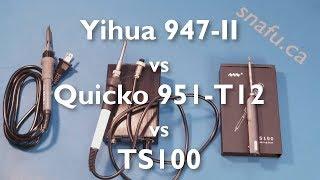 Soldering Iron shootout: Yihua 947-II vs Quicko 951-T12 vs TS100