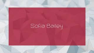 Sofia Bailey - appearance