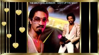 The Brothers Johnson  ** Light Up The Night **