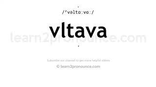 How to pronounce Vltava | English pronunciation