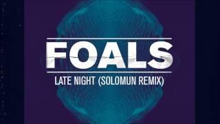 Foals - Late Night [Solomun Remix] (Official Audio)