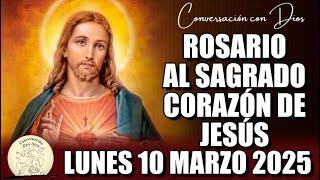 ROSARIO AL SAGRADO CORAZÓN DE HOY LUNES 10 MARZO 2025 ((Sagrado Corazón de Jesús))