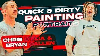 Quick & Dirty: Painting Portraits - Chris D'Elia & Bryan Callen