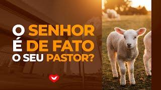 O Senhor é de fato o seu Pastor?  Bispo Jadson Santos