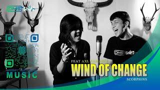 Scorpions-Wind Of Change Cover DIMAS SENOPATI feat AXL RAMANDA