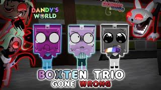  BOXTEN TRIO GONE *WRONG*  - Dandys World Gameplay Trios #29