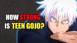 How Strong Is Teen Gojo? | Jujutsu Kaisen Power Scaling