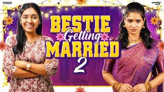 Bestie Getting Married - 2 ‍️ |  Ft.Nikhila & Mahima | Wirally Tamil