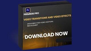 Premiere Pro Video Transitions & Effects