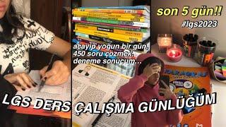 LGS DERS ÇALIŞMA GÜNLÜĞÜM || SON 5 GÜN!!acayip yoğun bir gün, 450 soru, deneme sonucum… #lgs2023