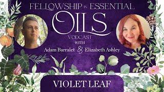 Violet Leaf Essential Oil