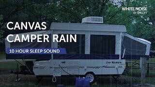 Heavy Rain On Canvas Popup Camper Sleep Sound - 10 Hours - Black Screen