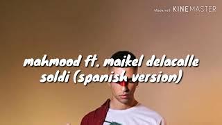 Mahmood ft. Maikel delacalle - soldi (version spanish) testo-letra-lyrics