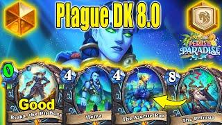 New Plague Death Knight 8.0 Deck Is The Best DK Deck To Craft At Perils in Paradise | Hearthstone