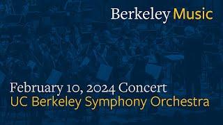 UC Berkeley Symphony Orchestra, February 10, 2024