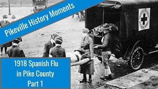 1918 Spanish Flu in Pike County Part 1