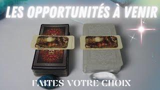 LES OPPORTUNITÉS À VENIR CHOISISSEZ UNE CARTE