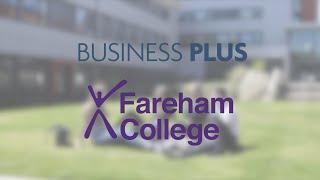 Business Plus & Fareham College