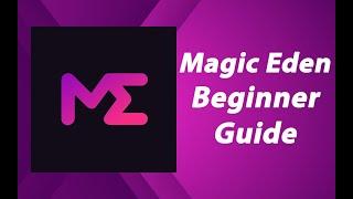 MAGIC EDEN BEGINNER GUIDE - Minting, Diamond Rewards, Buying and Listing NFTs