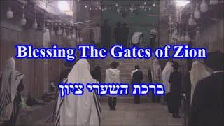 Blessing The Gates of Zion