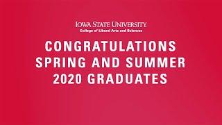 Iowa State University College of Liberal Arts and Sciences Virtual Spring 2020 Convocation