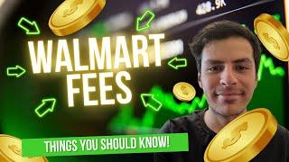 The Different Walmart fees and how to understand them