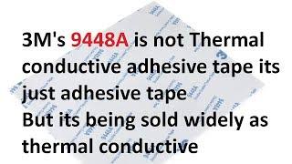 Adhesive tape being widely sold as thermal conductive tape 9488A