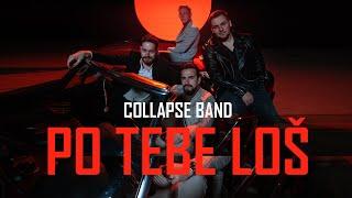 COLLAPSE - PO TEBE LOS (OFFICIAL VIDEO)