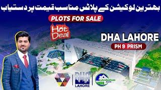 Top Location Plots for Sale in DHA Lahore Phase 9 Prism | Hot Investment!