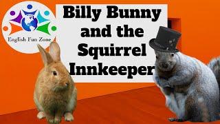 Billy Bunny and the Squirrel Innkeeper (read by Ely)