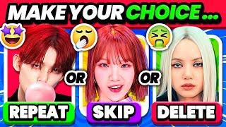 REPEAT, SKIP, DELETE: KPOP SONGS  SAVE 1 SONG - KPOP GAME 2024