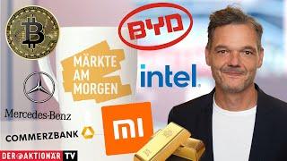 Märkte am Morgen: Xiaomi, BYD, Gold, Bitcoin, Intel, Nike, Zalando, DHL, Commerzbank, Mercedes-Benz