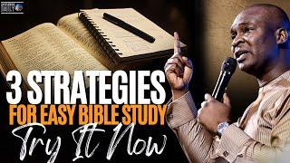 Studying the Bible Just Got Easier: Try These 3 Strategies Now | Apostle Joshua Selman