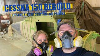 CESSNA 150 PROJECT EPISODE 3 : PAINT STRIPPING AND PRIMING