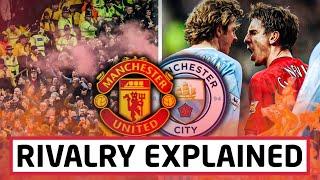 Man United vs Man City | Manchester Derby | Rivalry Explained