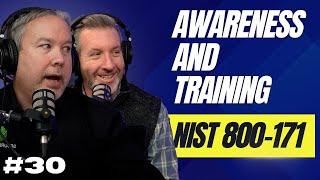 Awareness And Training | Guide To NIST 800-171 C.S. Cyber EP. 30