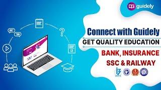 Connect with Guidely | Get Quality Education For Various Govt. Exams (Bank Insurance SSC & Railway)