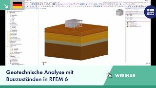 Webinar | Geotechnische Analyse mit Bauzuständen in RFEM 6