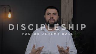 Pastor Jeremy Ball // Discipleship // Annual Report