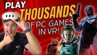 PLAY THOUSANDS OF PC GAMES IN VR! - Here's How To Do It - Praydog VR Mod Tutorial