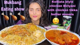 ASMR Eating Kolkata Style Chicken Biryani with Chicken Tikka Butter Masala | Mukbang Eating Show