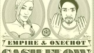 CASHFLOW /// EMPIRE I Feat ONECHOT